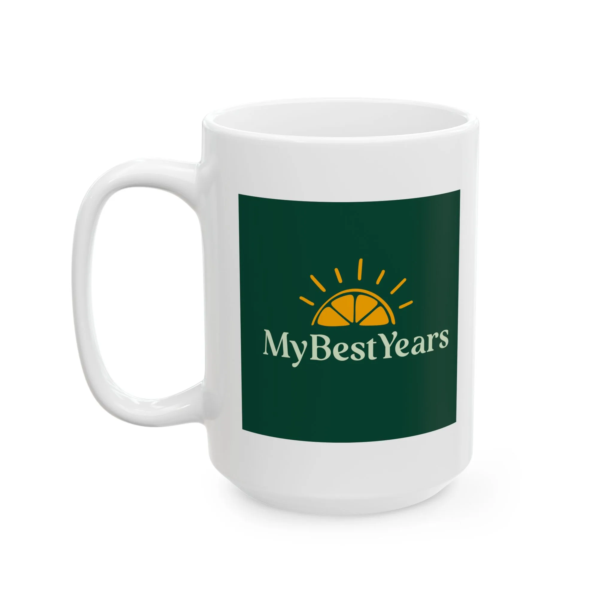 My Best Years Ceramic Coffee Mug, 11oz or 15oz - Image 5
